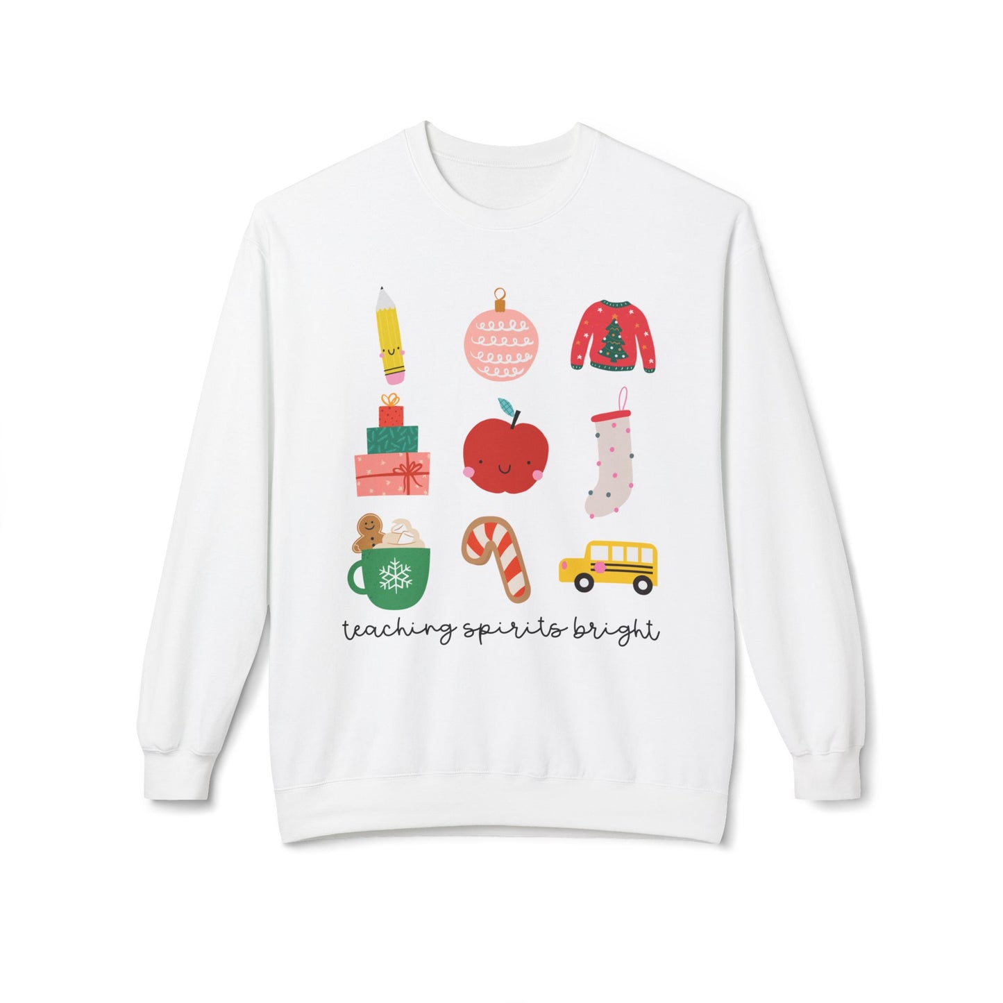 Teaching Spirits Bright Crewneck Sweatshirt