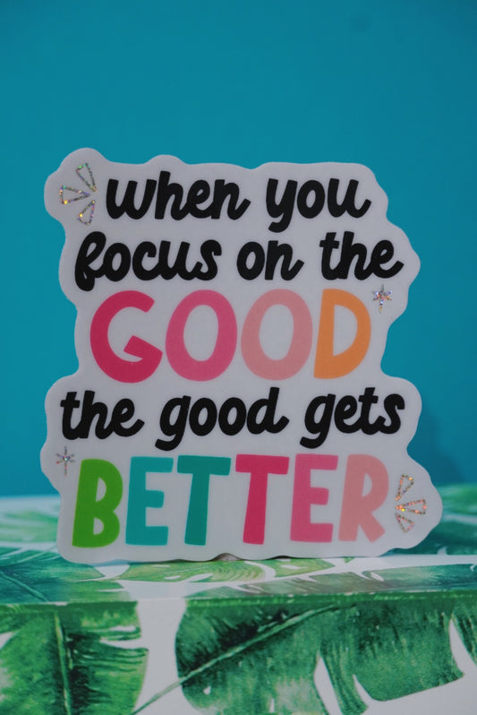 Focus on the Good | Glitter Sticker