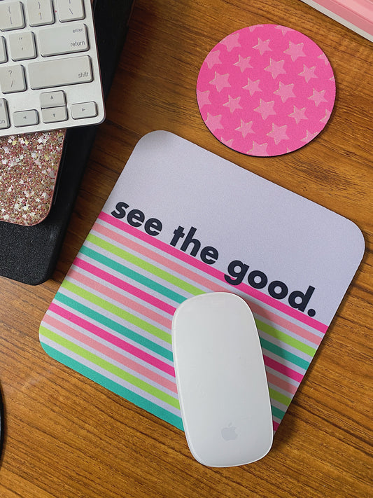 See the Good Mouse Pad