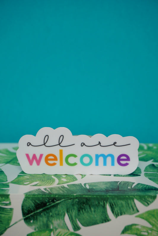 All Are Welcome Sticker