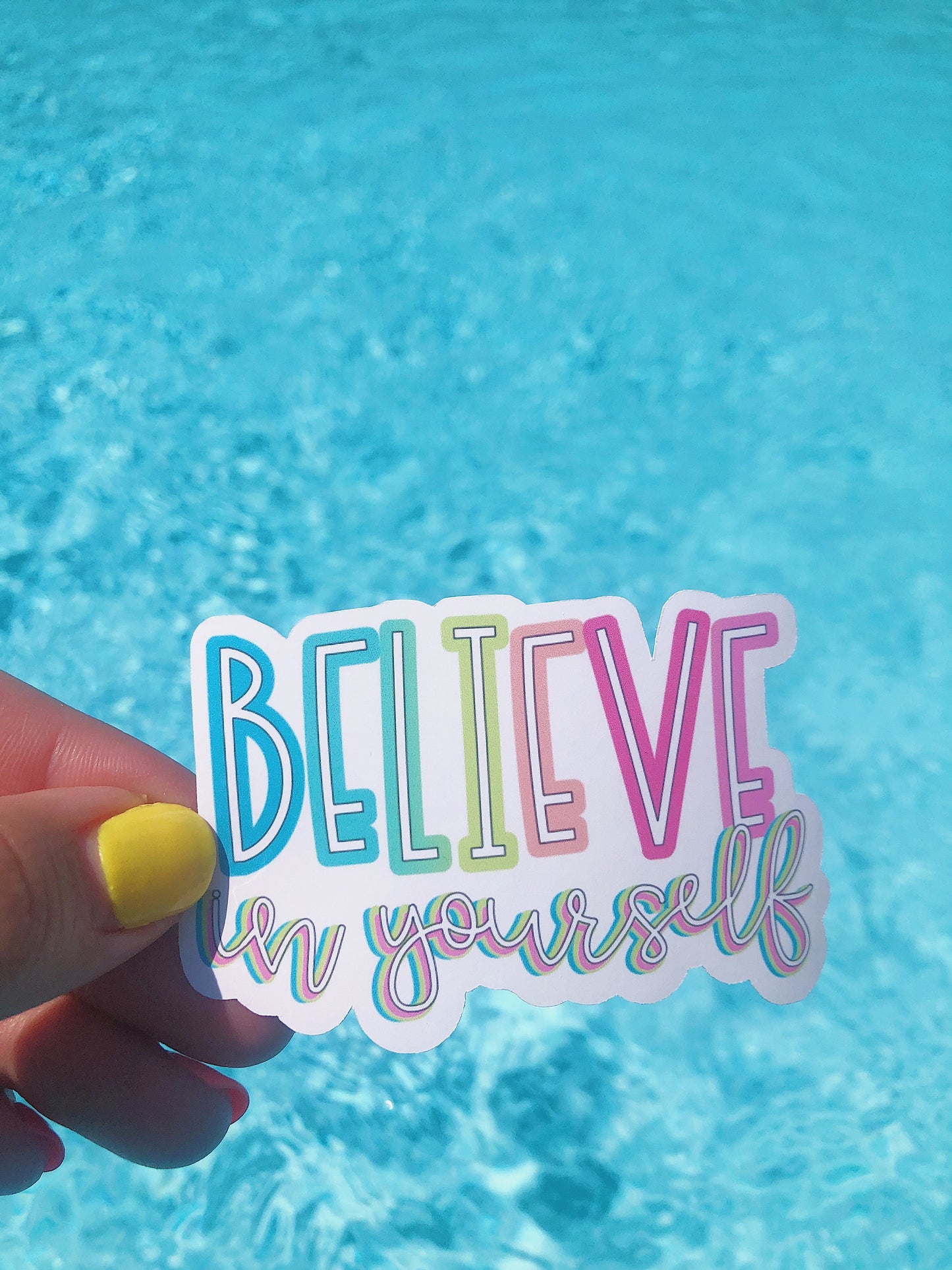 Believe In Yourself Sticker