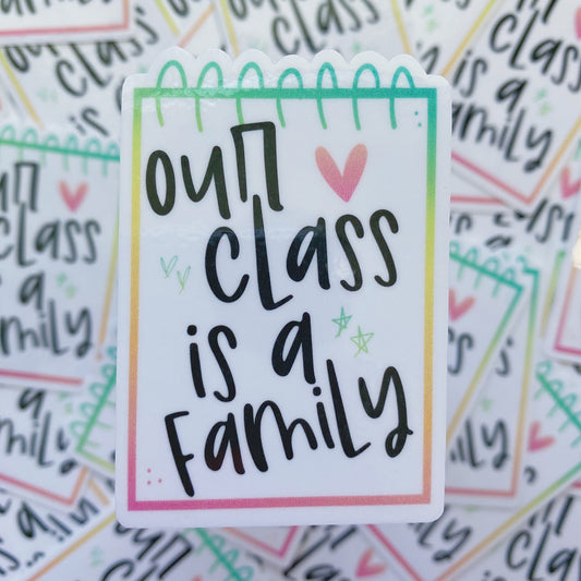 Our Class is a Family Sticker