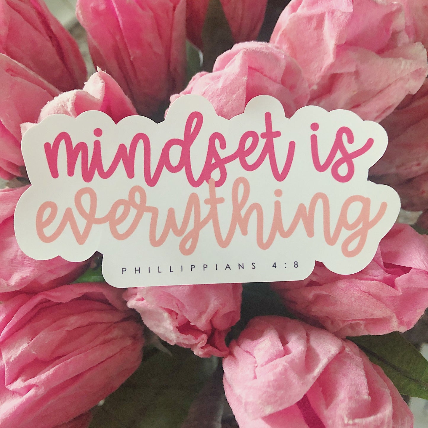 Mindset is Everything Sticker
