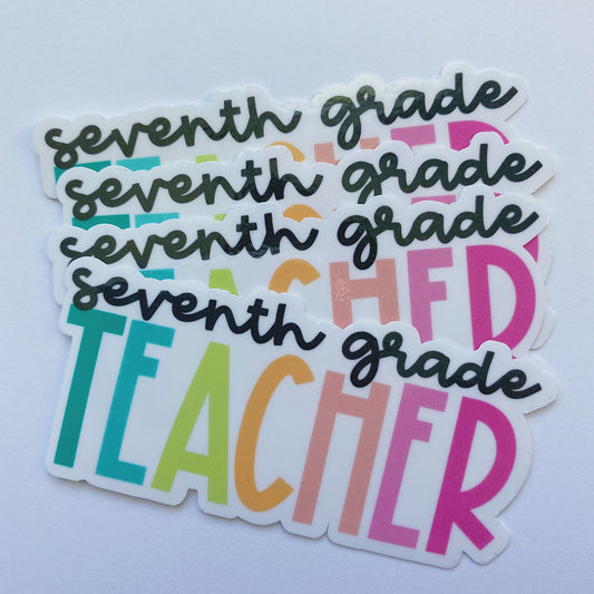 Seventh Grade Teacher Sticker