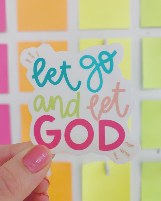 Let Go & Let God Sticker