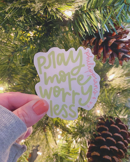 Pray More, Worry Less | Phil. 4:6-7