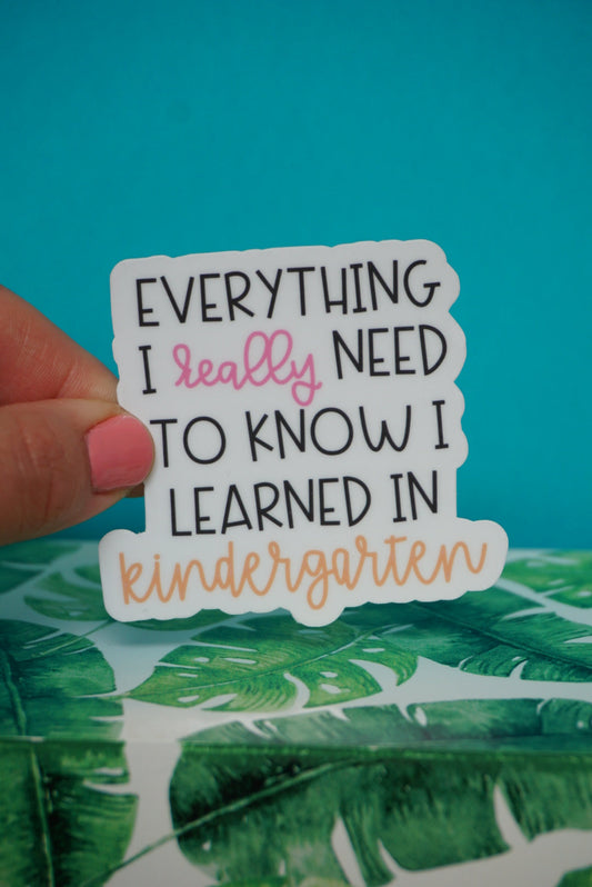I Learned it in Kindergarten Sticker | Pink/Orange