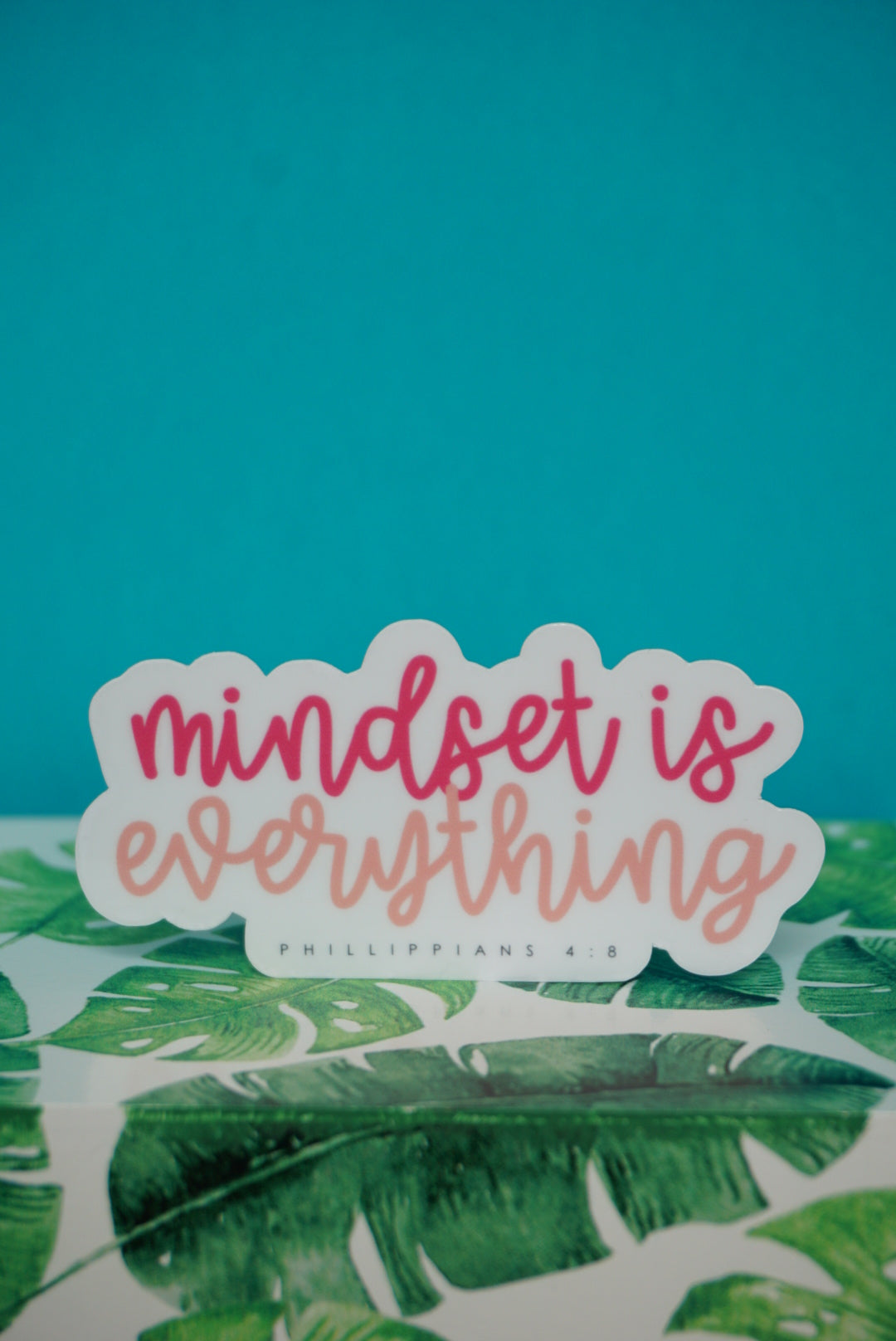 Mindset is Everything Sticker