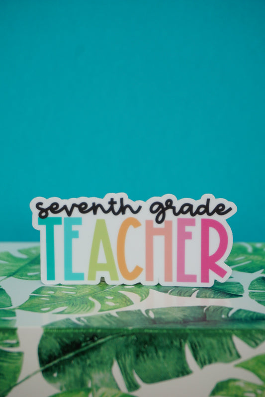 Seventh Grade Teacher Sticker