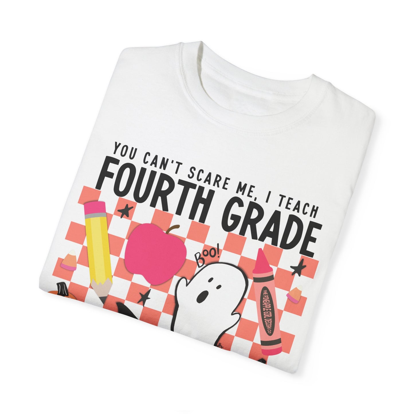 Can't Scare Me! T-Shirt | Fourth Grade