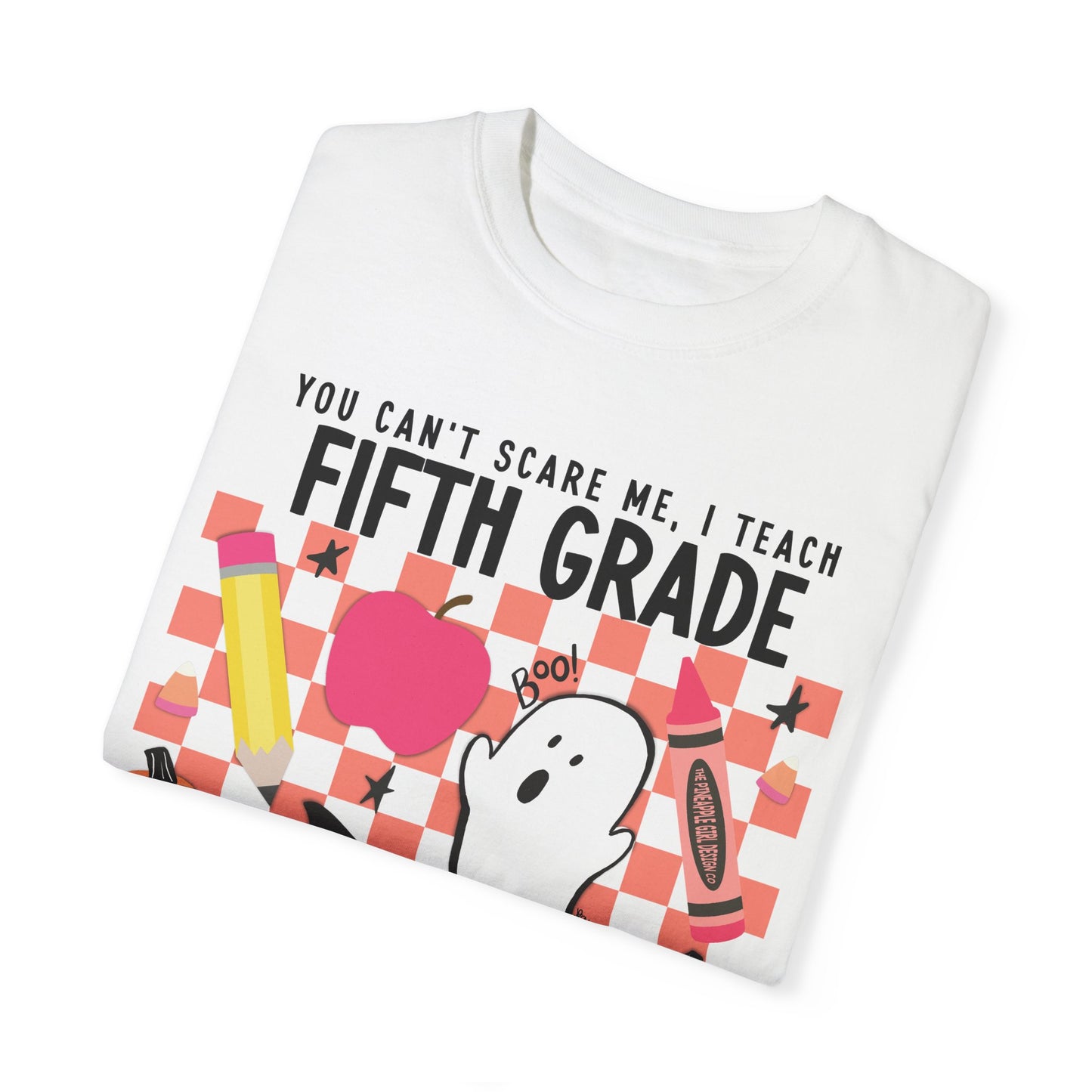 Can't Scare Me! T-Shirt | Fifth Grade