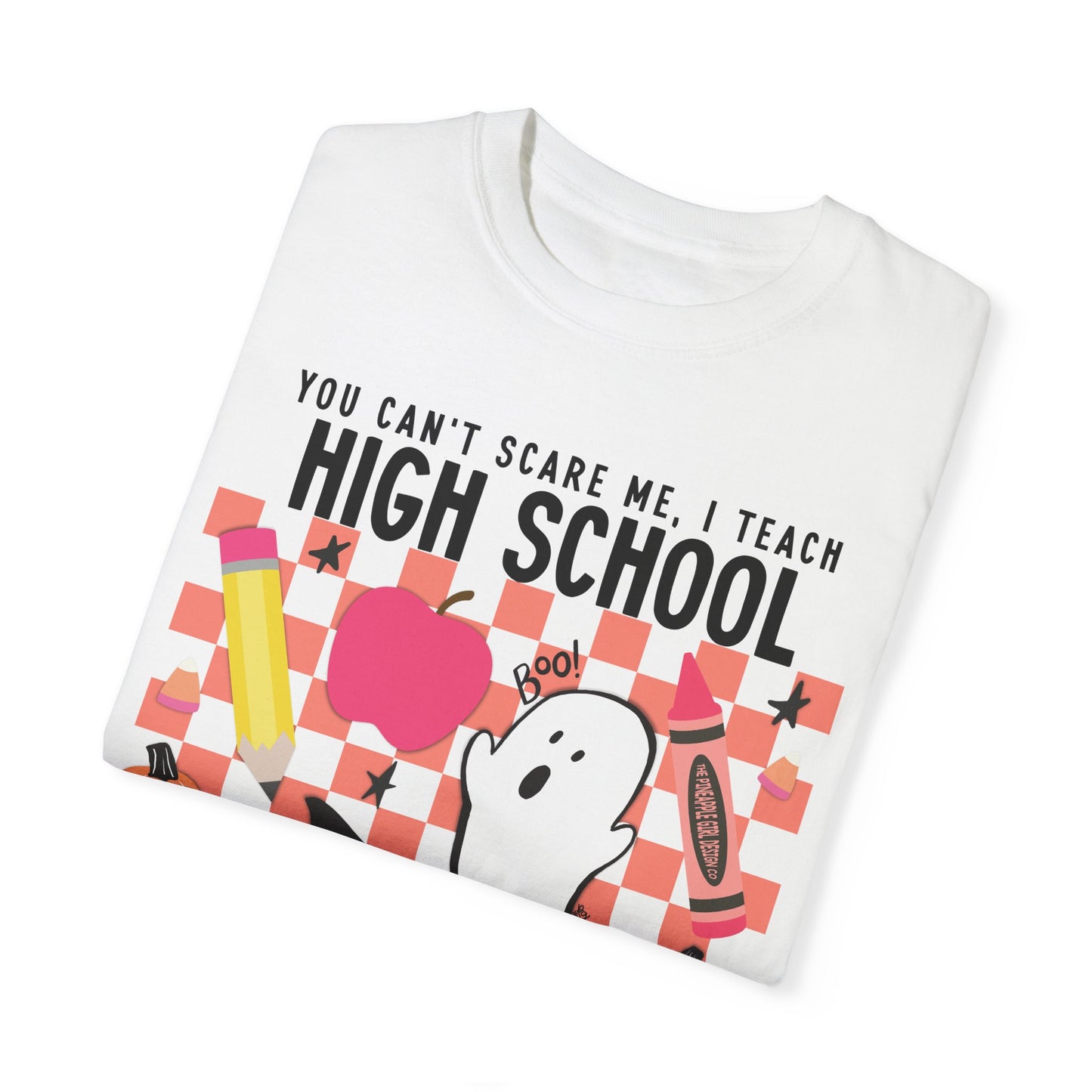 Can't Scare Me! T-Shirt | High School