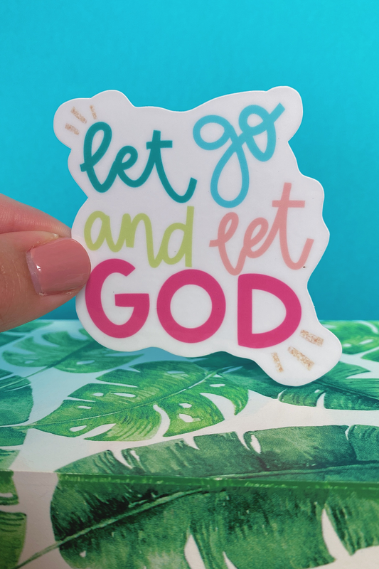 Let Go & Let God Sticker