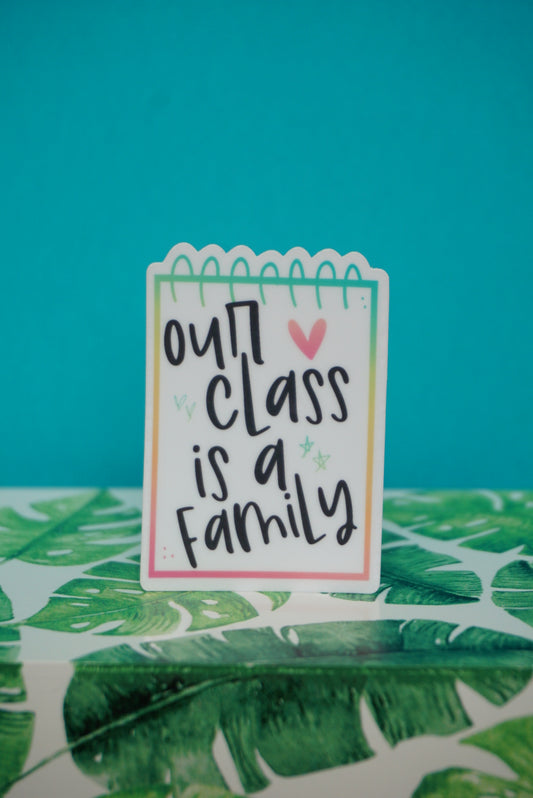 Our Class is a Family Sticker